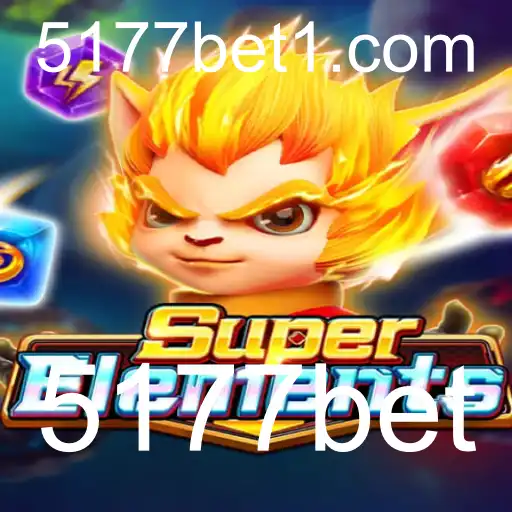 Descobrindo o Mundo de SuperElements e suas Emoções com 5177bet